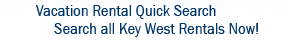 Key West vacation rental quick search
